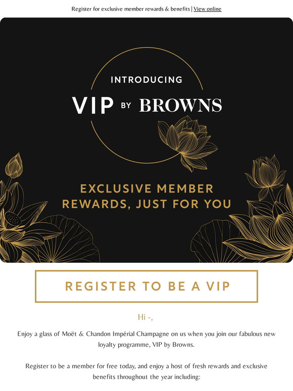 Introducing our fabulous new rewards programme, VIP by Browns 🥂