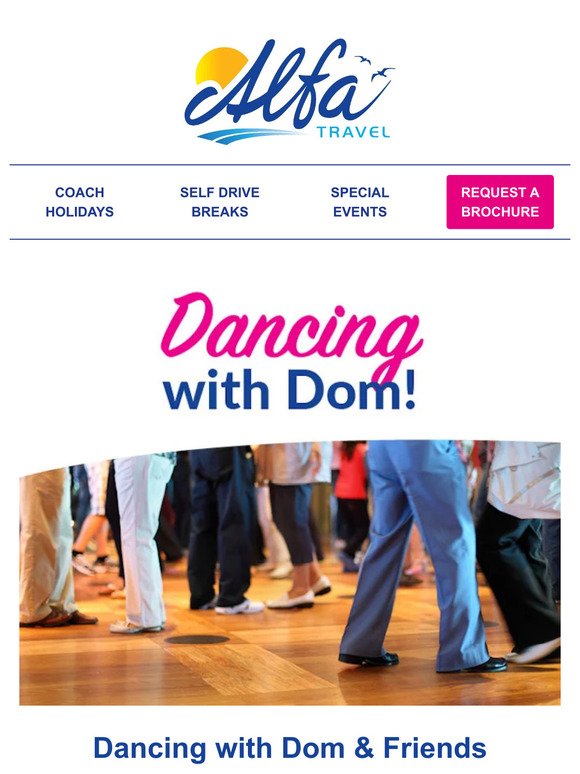 Dancing With Dom & Friends - A New Alfa Travel Event!