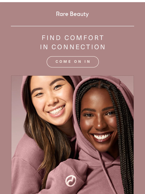 Rare Beauty Meet us in the Comfort Club Milled