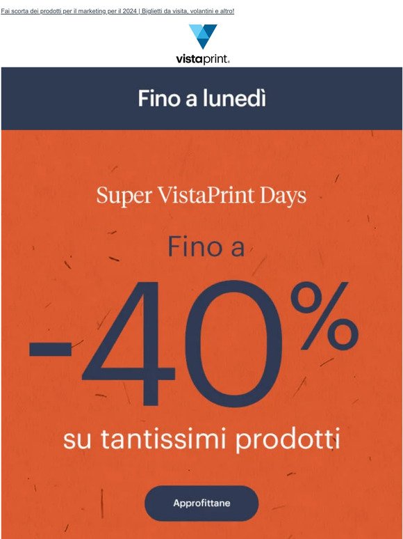 Fino a -40% con i Super VistaPrint Days!