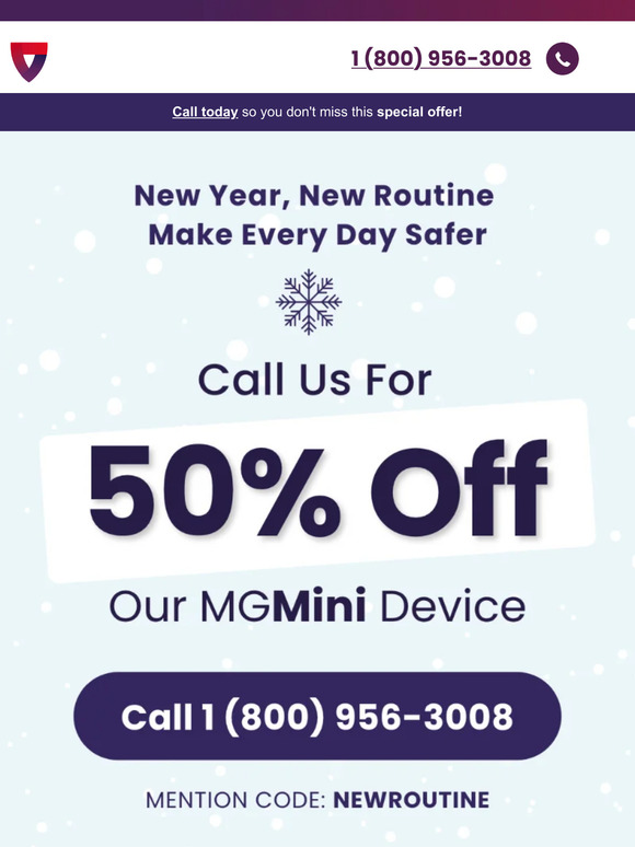 Friend, REMINDER: 50% off MGMini to protect you or your loved one.