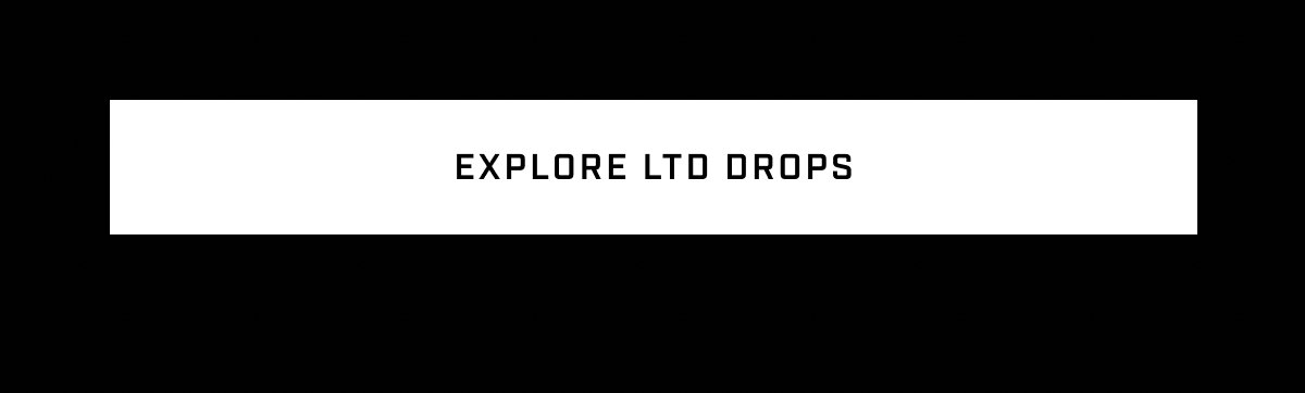 Explore LTD™ Drops