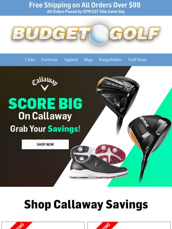Budget Golf Score Big on Callaway Golf Clubs and the Latest MustHaves