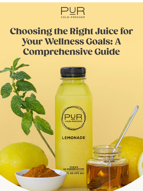 PUR Cold Pressed Juice Choosing The Right Cleanse For Your Wellness