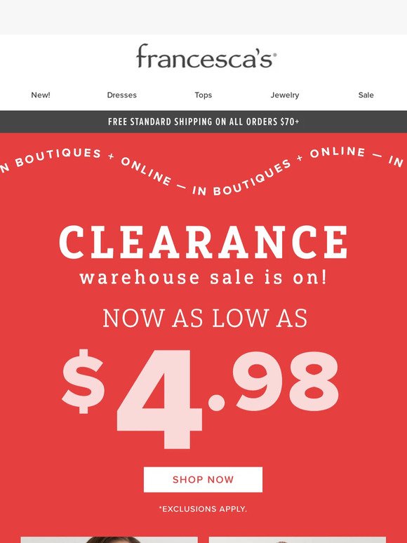HURRY! Clearance Now as Low as $4.98 at Your Boutique!