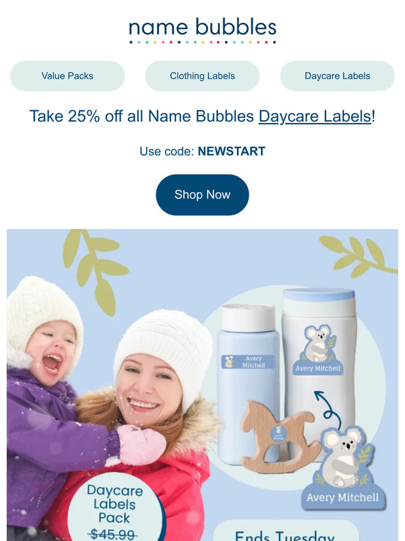 Name Bubbles 25 off Daycare Labels for a limited time! Milled