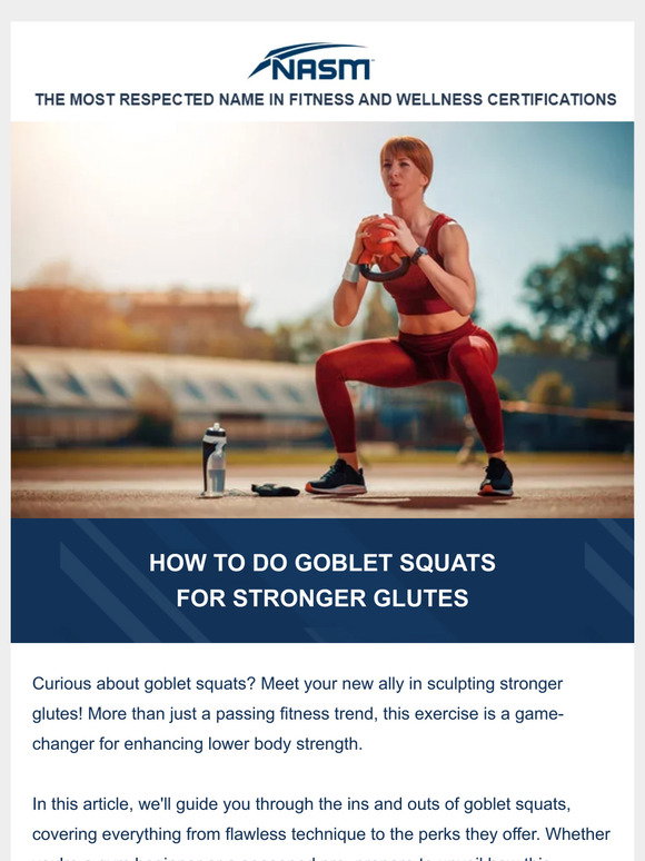 National Academy of Sports Medicine: How to Do Goblet Squats for ...
