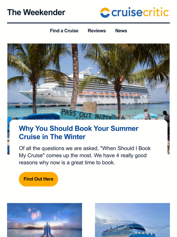 cruisecritic Why You Should Book Your Summer Cruise Now & A Sneak Peek