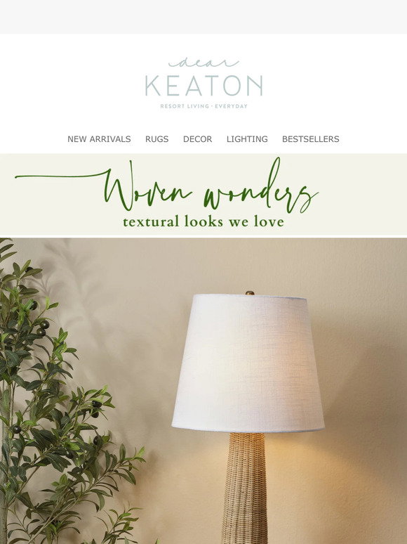Dear Keaton: Woven Wonders | Milled