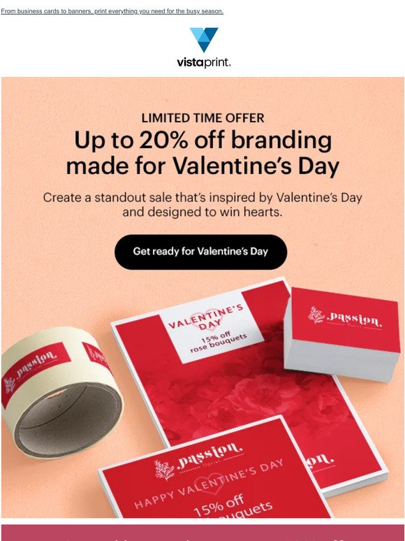 Valued Customer, up to 20% off Valentine’s Day marketing that’s so ✨you✨ Boost your brand with ❤️