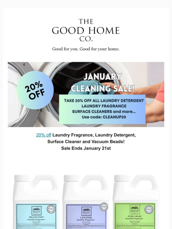 The Good Home Company 20 OFF SELECT PRODUCTS LAUNDRY REFILLS, SURFACE CLEANER AND VACUUM