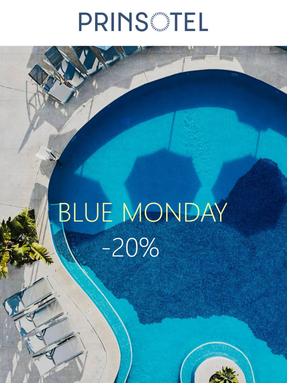 BLUE MONDAY: 20% discount in all season 🔵