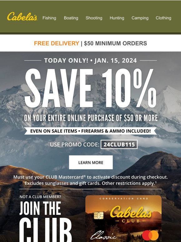 Cabela's: TAKE 10% OFF YOUR ORDER TODAY!