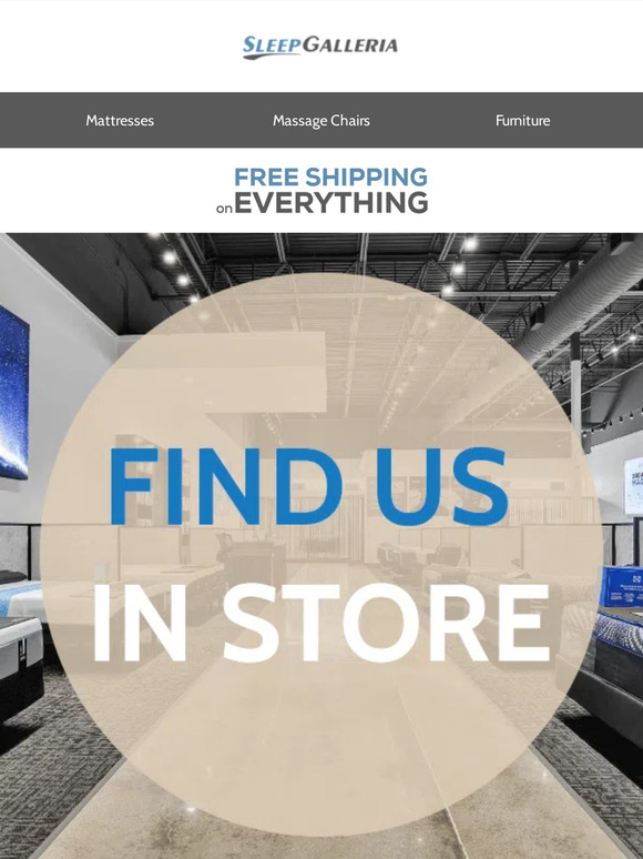 Sleep Galleria Visit your local Sleep Galleria store Milled