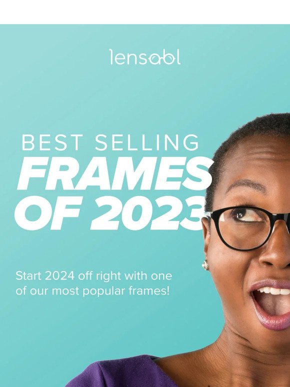 Check out the Most Popular Designer Frames for 2024! 👀