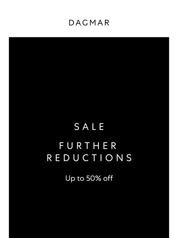 Further reductions - Up to 50% Off