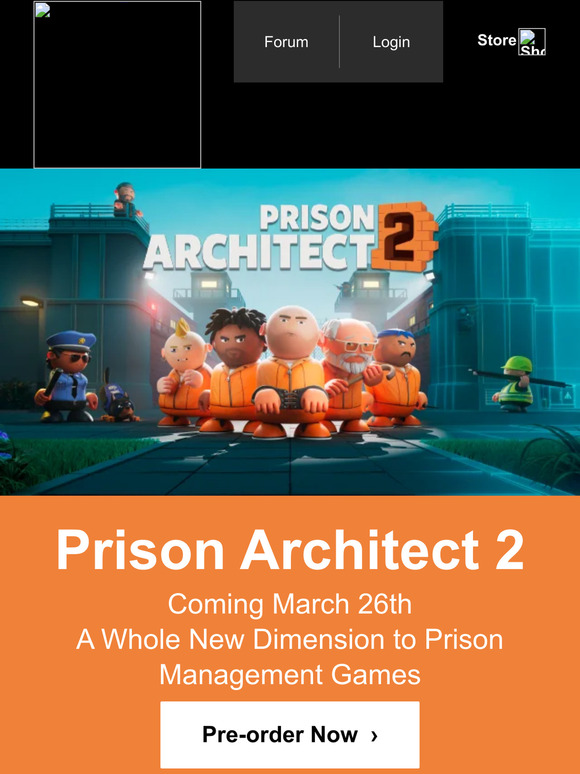 [New Game]: Prison Architect 2 is Coming Out March 26th