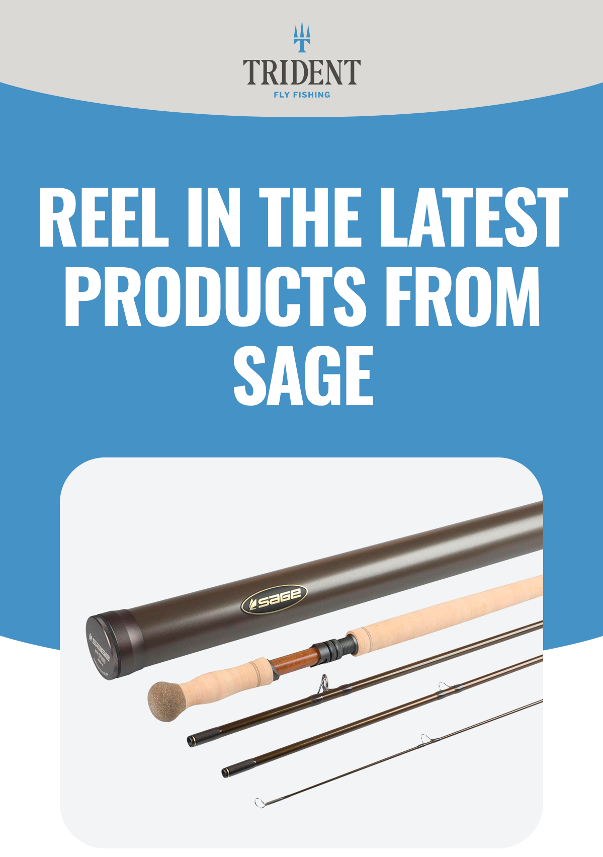 Sage Trout R8 Trident Fly Fishing: Just Launched: Sage’s R8 Rod and Spey II Reel | Milled