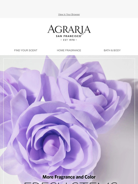 Agraria NEW Blooms with More Fragrance and Color Milled