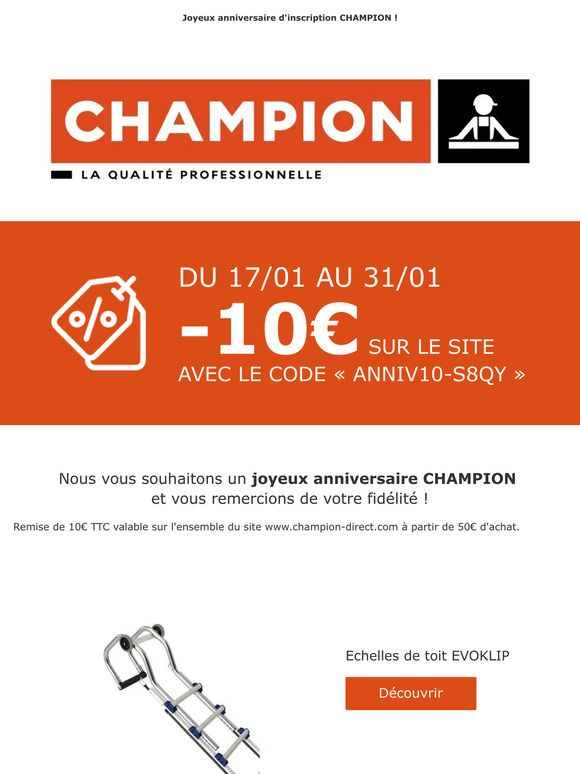 —, Joyeux anniversaire CHAMPION : votre fidélité récompensée ​🎁