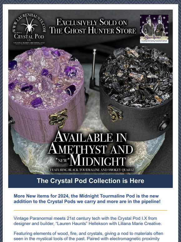 The GhostHunter Store: The Midnight and Amethyst Crystal Pods are Here ...