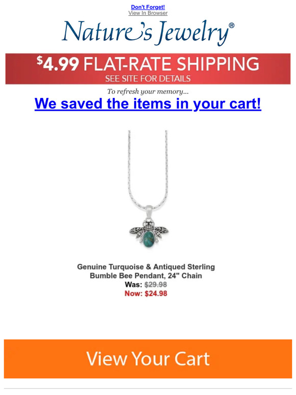 Nature's Jewelry We Still Have Your Shopping Cart, But Not For Long