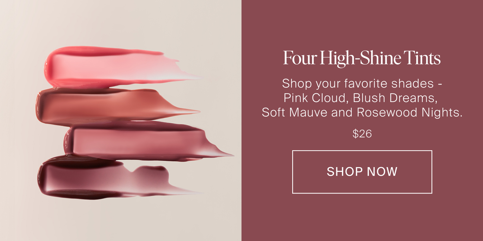 Four High-Shine Tints