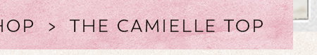 Shop The Camielle Top