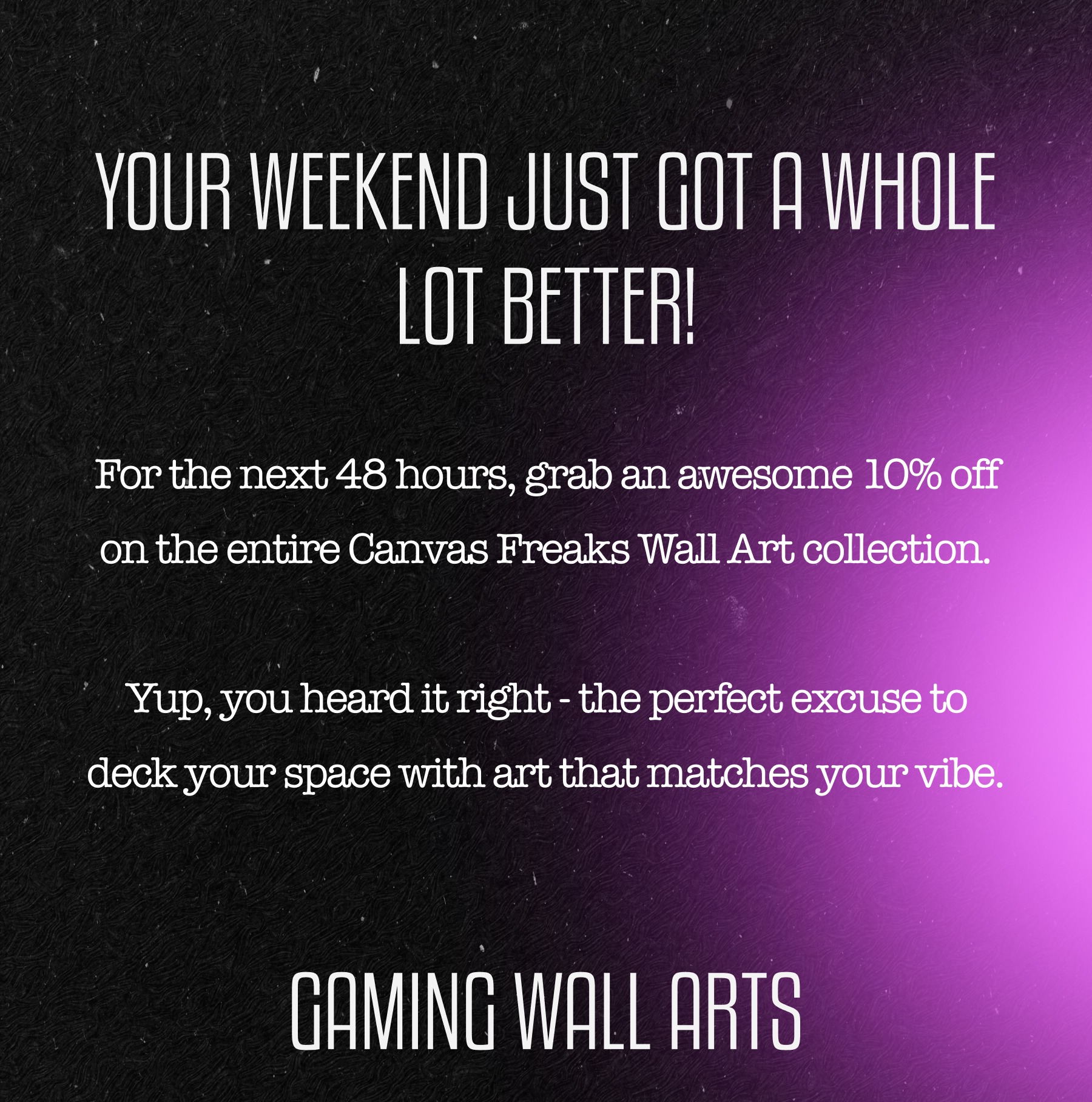 Canvas Freaks LLC Your weekend made better. Milled