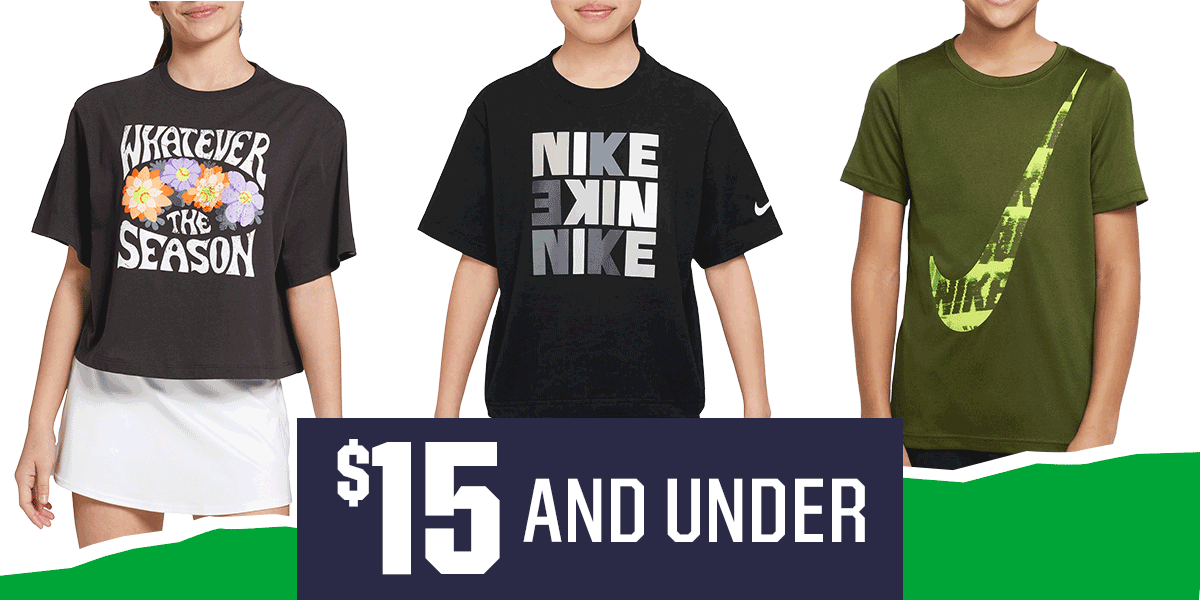  $15 and under.