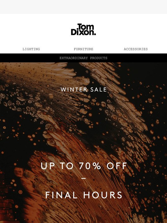 Our Winter Sale Ends Today! Your Last Chance To Enjoy Up To 70% Off