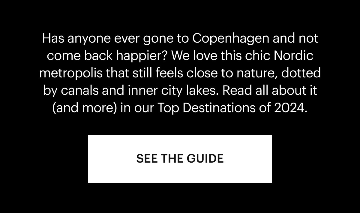 as anyone ever gone to Copenhagen and not come back happier?