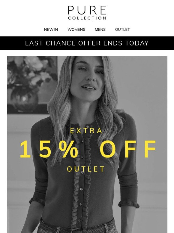 ENDS TONIGHT | Extra 15% Off Outlet