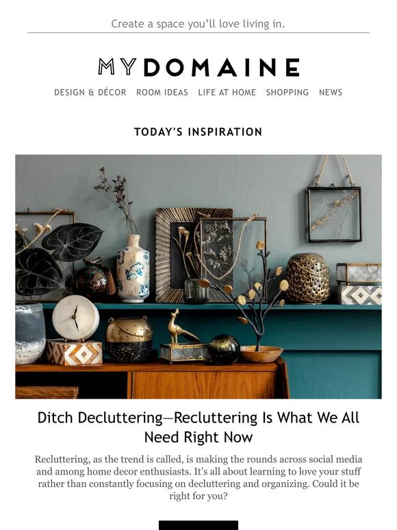 Ditch Decluttering—Recluttering Is What We All Need Right Now