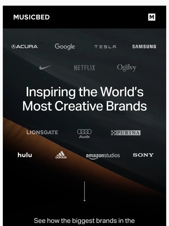 See how the world's biggest brands use Musicbed