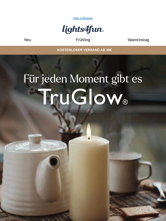 TruGlow®: Fühlt sich wie Zuhause an🕯️