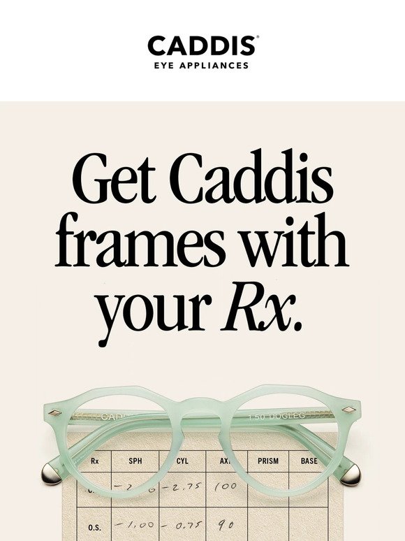 Get your Rx with Caddis frames