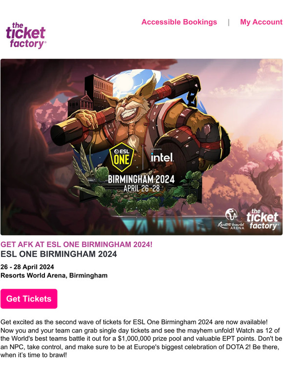 The Ticket Factory 🎮 Get your ESL One Birmingham 2024 tickets now