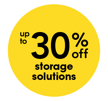 Up to 30% off storage solutions