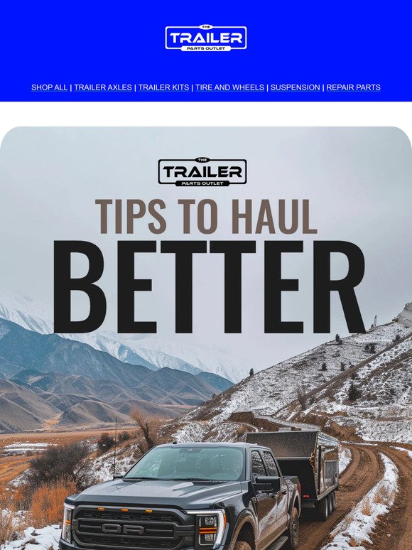 Tips to haul better!