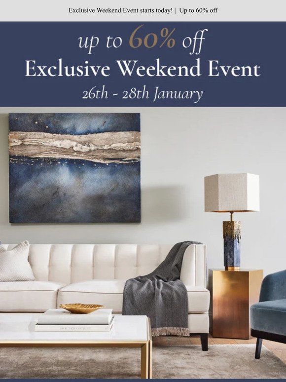 Exclusive Showroom Event starts Today! | Up to 60% off