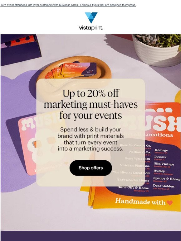 Save up to 20% off marketing essentials for your event