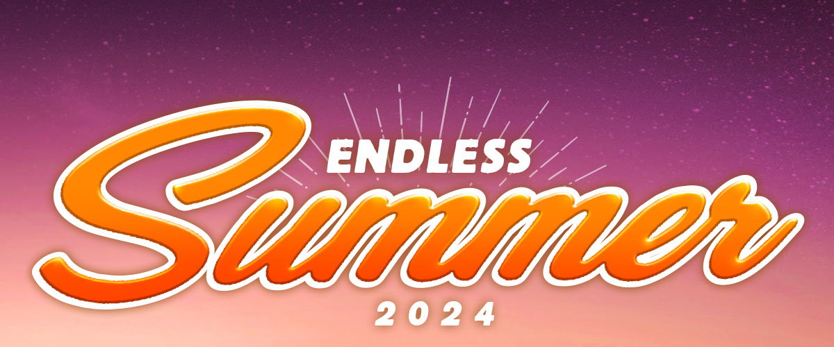 ENDLESS SUMMER | SALE ON NOW 