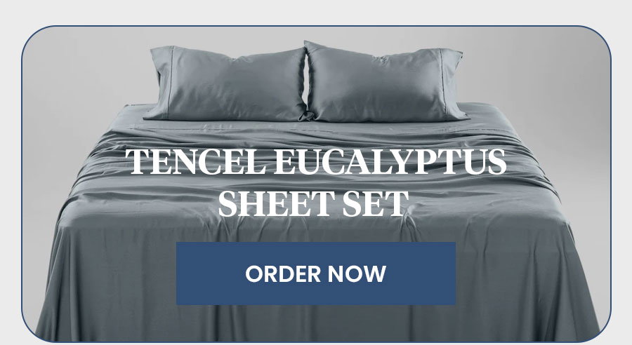 TENCEL Eucalyptus Sheet Set [ORDER NOW]
