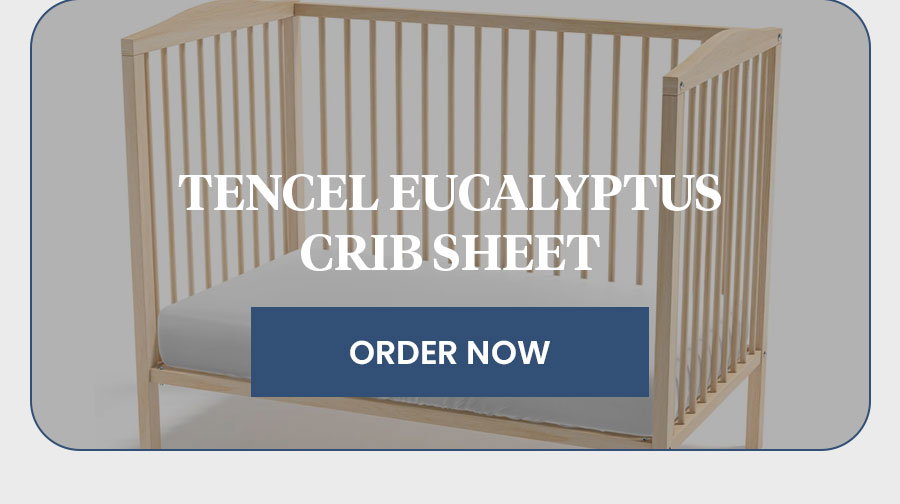 TENCEL Eucalyptus Crib Sheet [ORDER NOW]