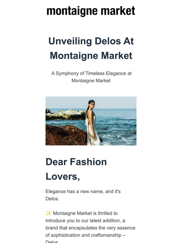 Unveiling Delos: A Symphony of Timeless Elegance at Montaigne Market