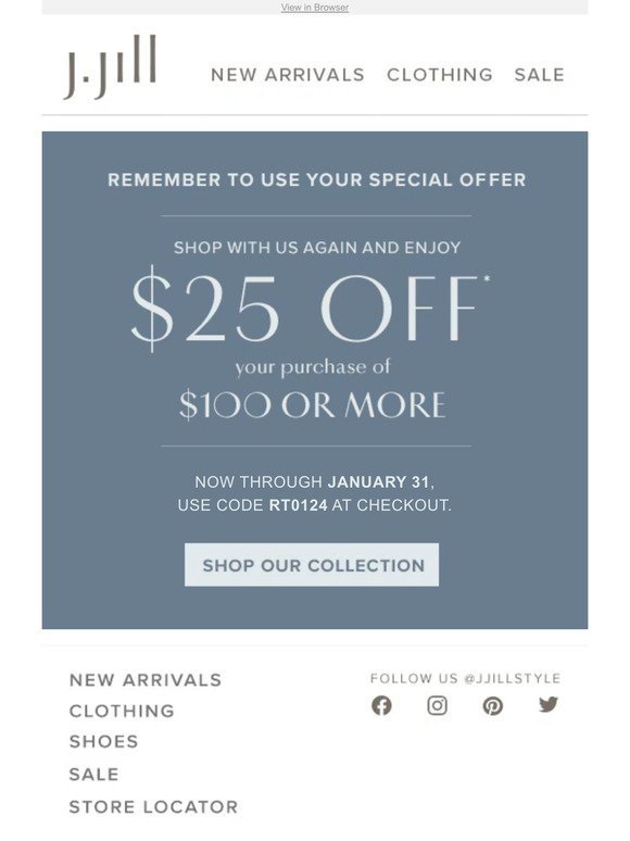 Ends soon! $25 off $100 or more—shop with us again.