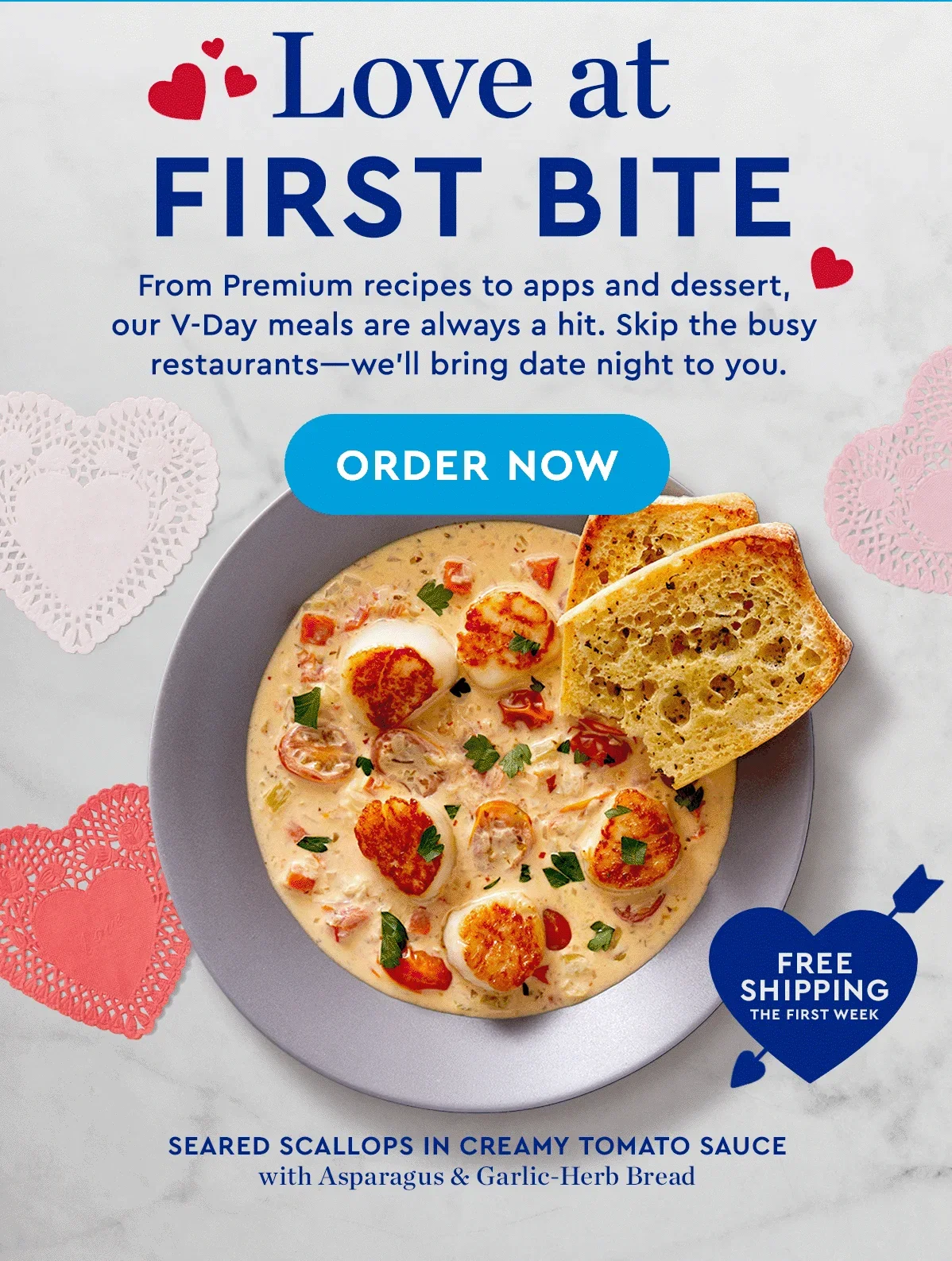 Love at FIRST BITE | From Premium recipes to apps and dessert, our V-day meals are always a hit. Skip the busy restaurants - we'll bring date night to you. | ORDER NOW | FREE SHIPPING THE FIRST WEEK