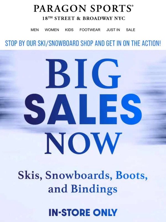Go BIG! Ski & Snowboard Gear On SALE! Now In-Store