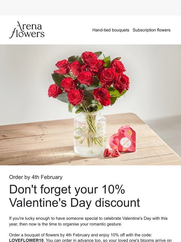 Don’t forget your 10% Valentine’s Day discount